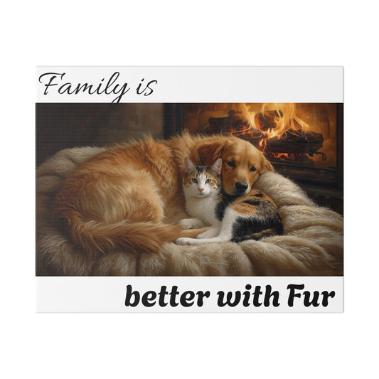 Canvas Wall Art - "Family is Better with Fur" Cozy Dog & Cat Print