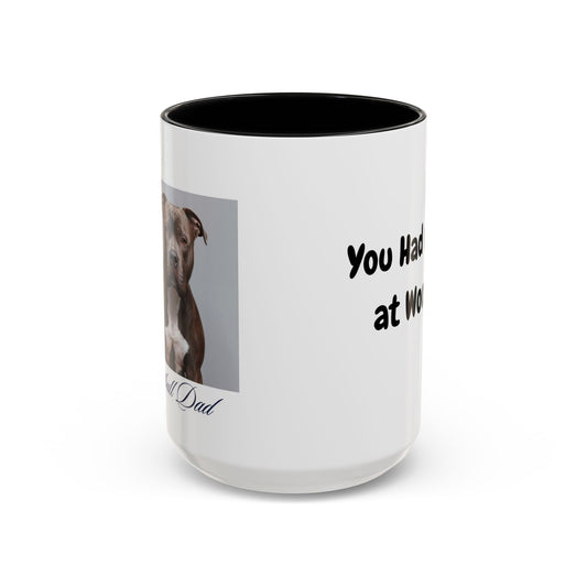 Dog Lover's Accent Coffee Mug - You Had Me at Woof, Pet Lover Gift, Cute Mug for Dog Owners, Novelty Mug for Dog Dads, Funny Dog Dad Gift